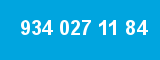 934 027 11 84 934 027 11 84